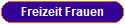 Freizeit Frauen
